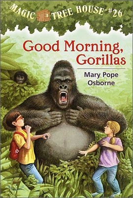 [߰] Magic Tree House #26 : Good Morning, Gorilas