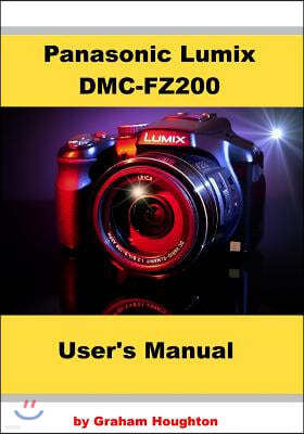 Panasonic Lumix DMC-FZ200 User's Manual