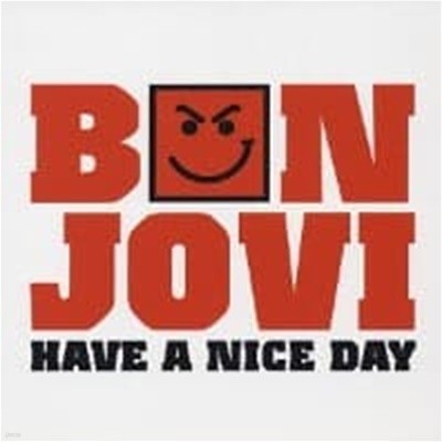 Bon Jovi / Have A Nice Day (Ϻ/Single)