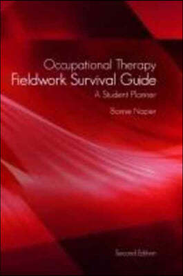 Occupational Therapy Fieldwork Survival Guide: A Student Planner