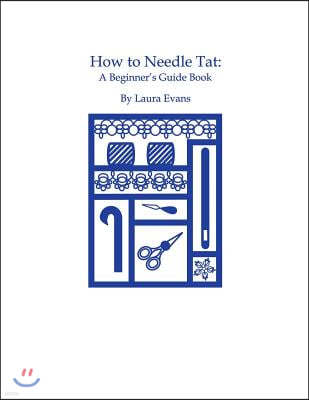 How to Needle Tat: A Beginner's Guide Book