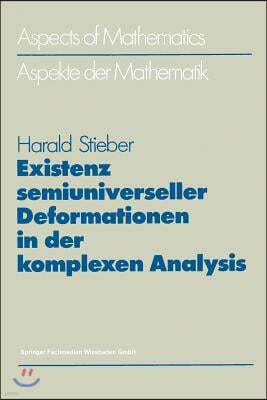 Existenz Semiuniverseller Deformationen in Der Komplexen Analysis