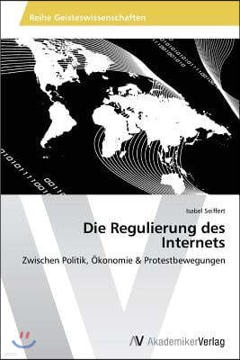 Die Regulierung des Internets