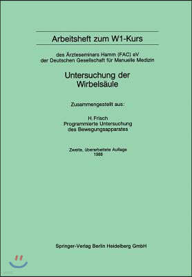 Arbeitsheft Zum W1-Kurs: Des Arzteseminars Hamm (Fac) Ev Der Deutschen Gesellschaft Fur Manuelle Medizin