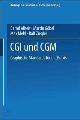 CGI Und Cgm: Graphische Standards Fur Die Praxis