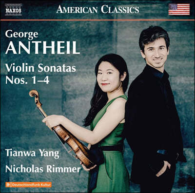 Tianwa Yang / Nicholas Rimmer  Ÿ: ̿ø ҳŸ 1-4 (George Antheil: Violin Sonatas Nos. 1-4)