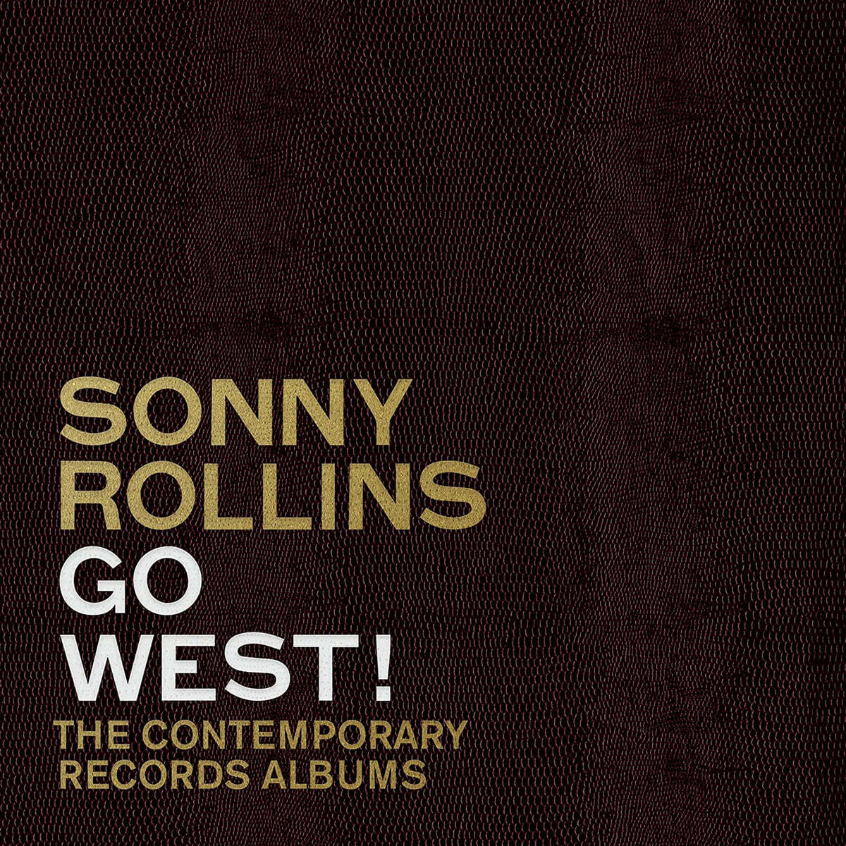 Sonny Rollins (소니 롤린스) - Go West!: The Contemporary Records Albums 