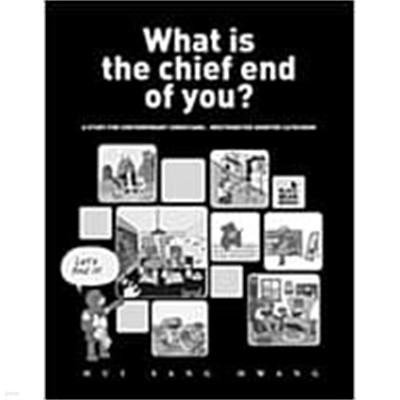 What is the chief end of you?: A study for contemporary Christians : Westminster Shorter Catechism (특강 소요리문답 영문판)