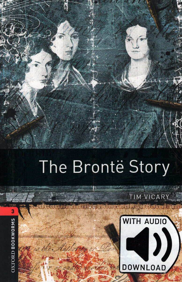 Oxford Bookworms Library 3/E 3: The Bronte Story (with MP3)