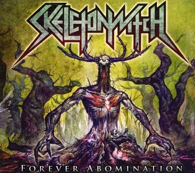스켈레톤위치 - Skeletonwitch - Forever Abomination [디지팩] [U.S발매]