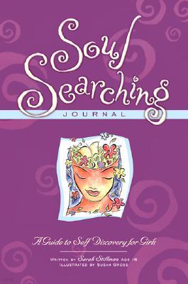 Soul Searching Journal: A Guide to Self-Discovery for Girls