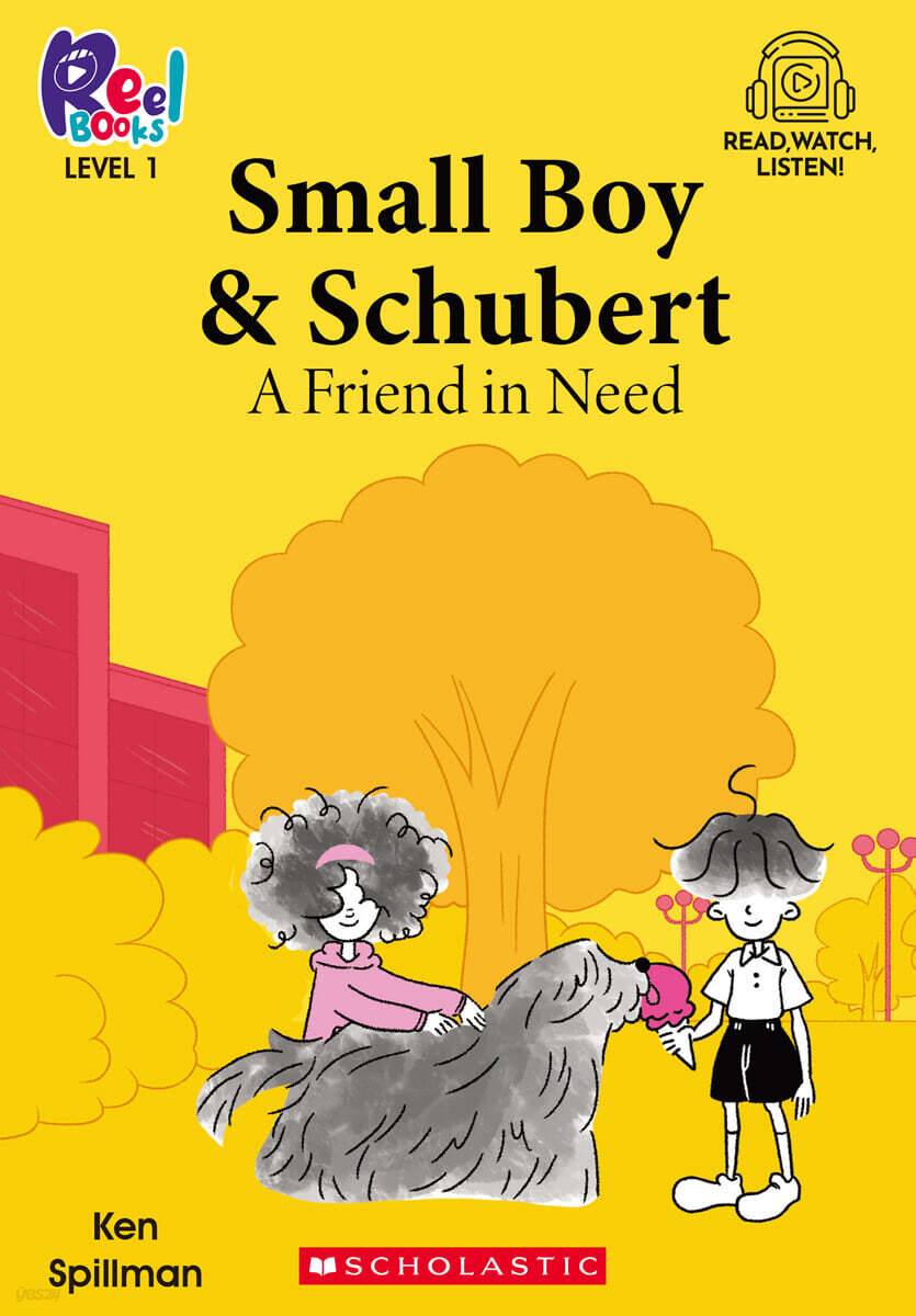 Scholastic Reel Books Level1 : Small Boy Schubert: A Friend in Need (StoryPlus QR코드)