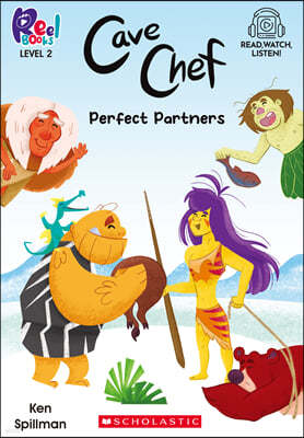 Scholastic Reel Books Level2 : Cave Chef #02: Perfect Partners (StoryPlus QRڵ) 