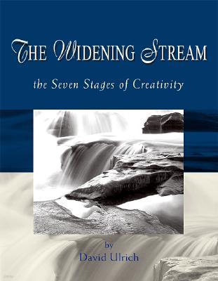 The Widening Stream: The Seven Stages of Creativity