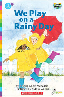 Scholastic Hello Reader Level 1 #08: We Play on a Rainy Day (Book + StoryPlus QR)