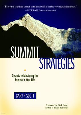 Summit Strategies: Secrets to Mastering the Everest in Your Life