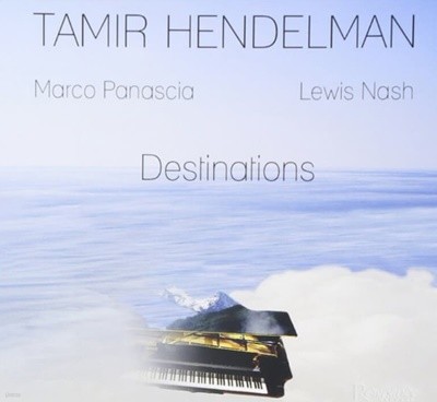 타미르 헨델먼 (Tamir Hendelman) - Destinations (US발매)