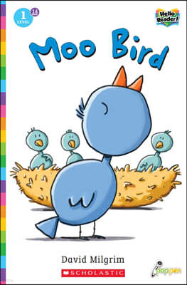 Scholastic Hello Reader Level 1 #14: Moo Bird (Book + StoryPlus QR)