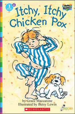Scholastic Hello Reader Level 1 #17: Itchy, Itchy Chicken Pox (Book + StoryPlus QR)