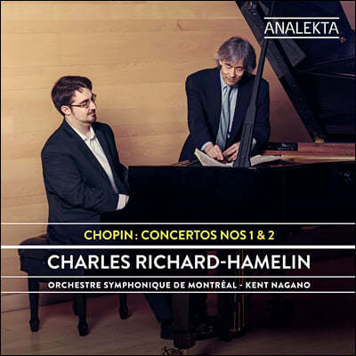 Charles Richard-Hamelin : ǾƳ ְ 1, 2 (Chopin: Piano Concertos)