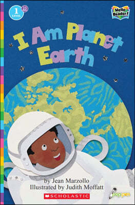 Scholastic Hello Reader Level 1 #23: I Am Planet Earth (Book + StoryPlus QR)