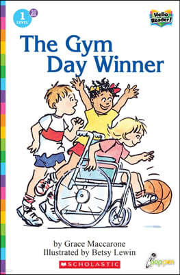Scholastic Hello Reader Level 1 #30: The Gym Day Winner (Book + StoryPlus QR)