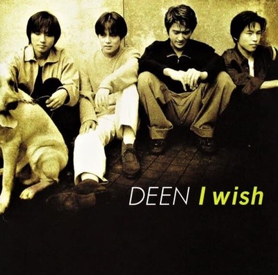 Deen ?? I Wish [일본반]