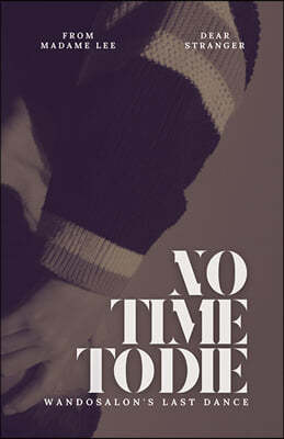 NO TIME TO DIE : ϵ 
