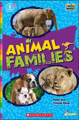 Scholastic Hello Reader Level 1 #38: Animal Families (Book + StoryPlus QR)