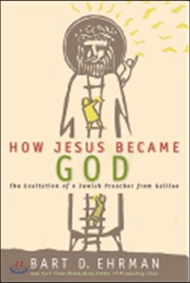 How Jesus Became God