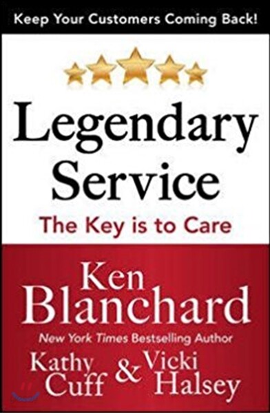 Legendary Service: The Key Is to Care