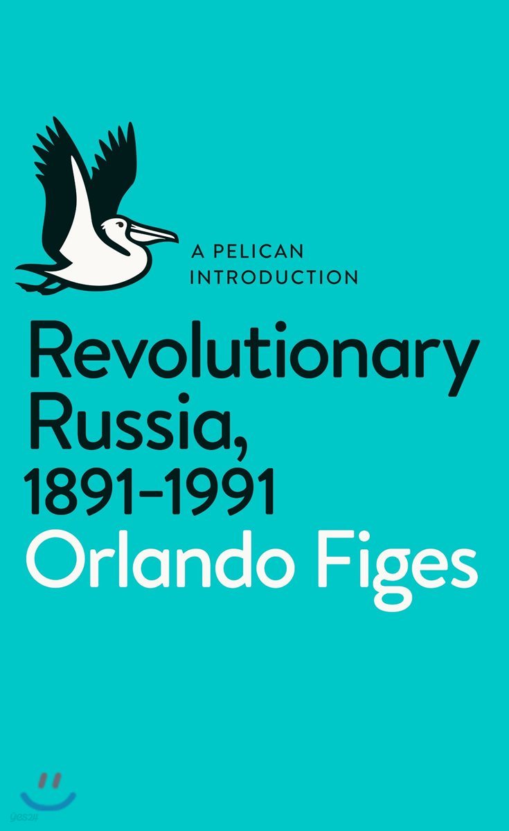 The Revolutionary Russia, 1891-1991