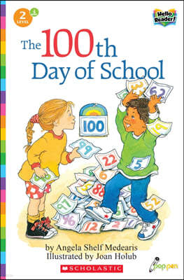 Scholastic Hello Reader Level 2 #04: The 100th Day of School (Book + StoryPlus QR)