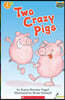 Scholastic Hello Reader Level 2 #07: Two Crazy Pigs (Book + StoryPlus QR)