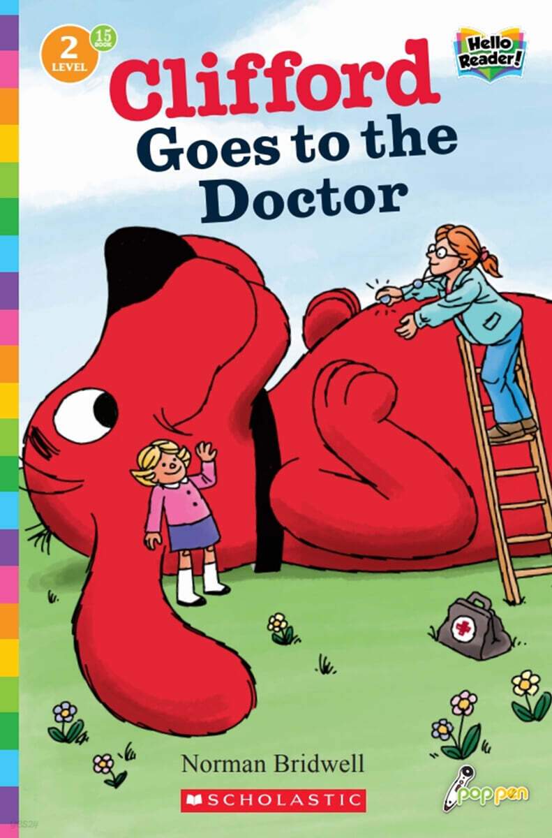 Scholastic Hello Reader Level 2 #15: Clifford Goes to the Doctor (Book + StoryPlus QR)