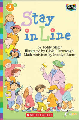 Scholastic Hello Reader Level 2 #23: Stay in Line (Book + StoryPlus QR)
