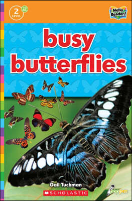 Scholastic Hello Reader Level 2 #29: Busy Butterflies (Book + StoryPlus QR)