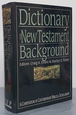 Dictionary of New Testament Background: A Compendium of Contemporary Biblical Scholarship