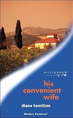 His Convenient Wife (Modern Romance) (Paperback)