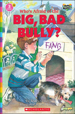 Scholastic Hello Reader Level 3 #12: Who's Afraid of the Big, Bad, Bully? (Book + StoryPlus QR)