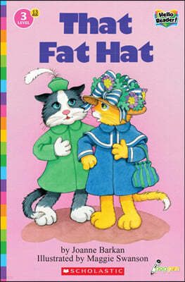 Scholastic Hello Reader Level 3 #13: That Fat Hat (Book + StoryPlus QR)