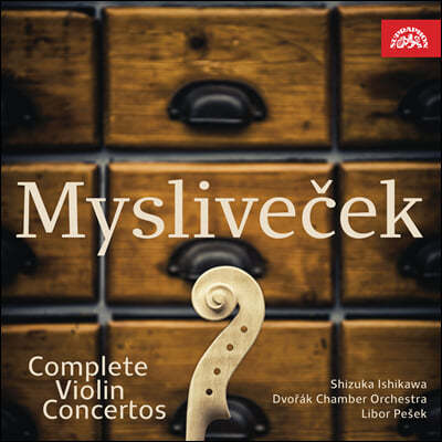 Shizuka Ishikawa ̽üũ: ̿ø ְ  (Myslivecek: Complete Violin Concertos)