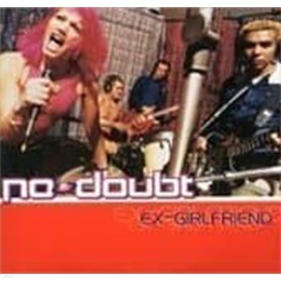 No Doubt / Ex-girlfriend (Single)
