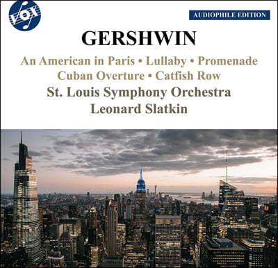 Leonard Slatkin 거슈윈: 관현악 작품집 (George Gershwin: Orchestral Works)