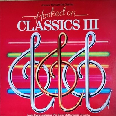 Hooked On Classics III - Journey Through The Classics --LP