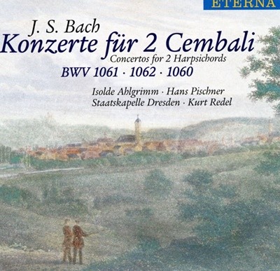 이졸데 알그림,한스 피슈너 - Isolde Ahlgrimm,Hans Pischner - Bach Concertos For 2 Harpsichords BWV.1062.. [독일발매]