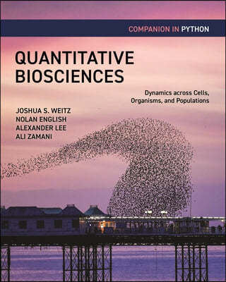 Quantitative Biosciences Companion in Python: Dynamics Across Cells, Organisms, and Populations
