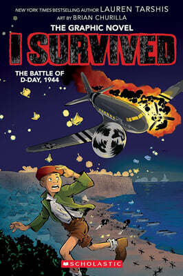 I Survived Graphic Novel #9: I Survived the Battle of D-Day, 1944