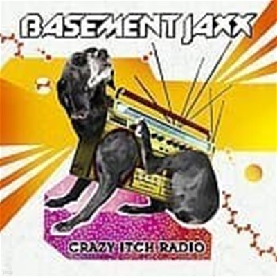 Basement Jaxx / Crazy Itch Radio ()