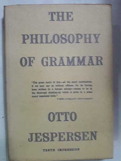 The Philosophy of Grammar /(TENTH IMPRESSION/OTTO JESPERSEN/하단참조)